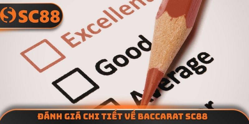 Đánh giá chi tiết về Baccarat SC88